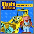 Bob the Builder: Can we fix it?