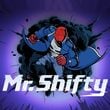 Mr. Shifty