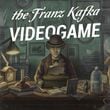 The Franz Kafka Videogame