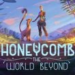 Honeycomb: The World Beyond