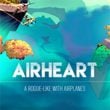 Airheart: Tales of Broken Wings