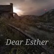 Dear Esther