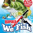 Rapala: We Fish