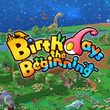 Birthdays the Beginning