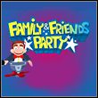 Family & Friends Party