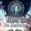 Thea 2: The Shattering