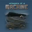 Whispers of a Machine