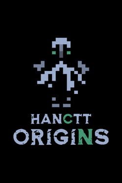 Hanctt Origins