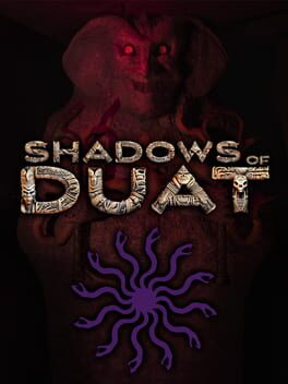 Shadows of Duat