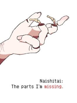 Naishitai: The parts I'm missing.