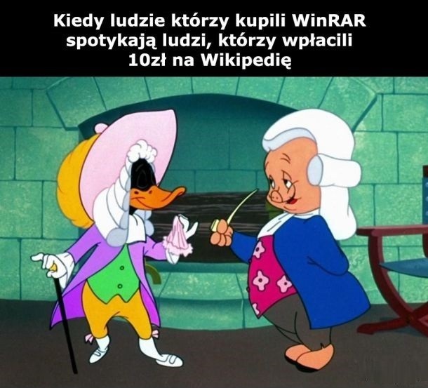Z uwagi na długi czas spędzony razem i dziesiątki tysięcy plików rozpakowanych przez WinRAR-a, rozważam czasami zakup licencji i wstąpienie do internetowej arystokracji. Źródło: Besty.pl