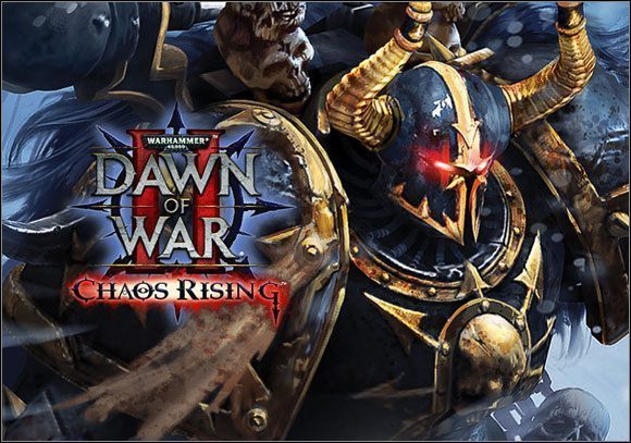 Poradnik do gry Warhammer 40 - Warhammer 40,000: Dawn of War II - Chaos Rising - poradnik do gry