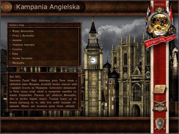 Jest to pierwsza z czterech kampanii dostępnych w grze - Piraci Morza Karaibskiego | Kampania Angielska | Kozacy Europejskie Boje - Kozacy: Europejskie Boje - poradnik do gry