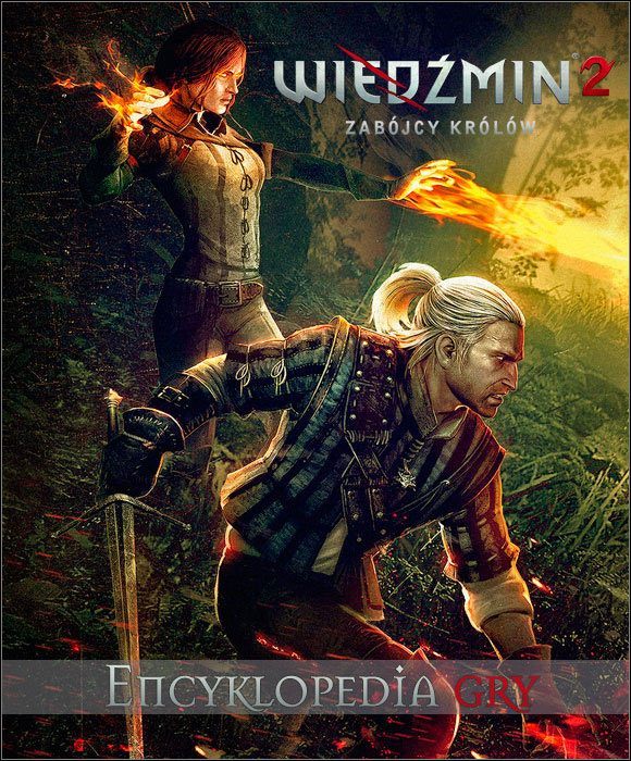 Encyklopedia gry Wiedźmin 2: Zabójcy królów jest uzupełnieniem do poradników z zadaniami oraz opisem ścieżek i zakończeń - Encyklopedia gry - Wprowadzenie do Wiedźmin 2 Zabójcy Królów - Wiedźmin 2: Zabójcy Królów - poradnik do gry