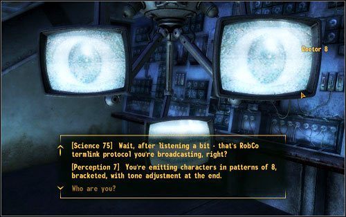 Po zadaniu mu kilku pytań, pojawią dwie specjalne linie dialogowe: [Science 75] i [Perception 7] - On the Same Wavelength - Zadania poboczne - Fallout: New Vegas - Old World Blues - poradnik do gry