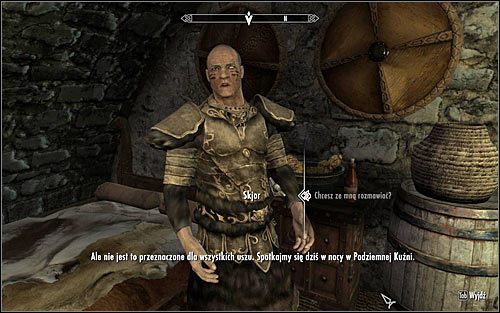 W zależności od pory dnia Skjora możesz odnaleźć w głównej sali sanktuarium Jorrvaskr lub w kwaterach mieszkalnych w Jorrvaskr - Srebrna Ręka | Zadania Towarzyszy | Solucja Skyrim - Skyrim - poradnik, mapy, questy