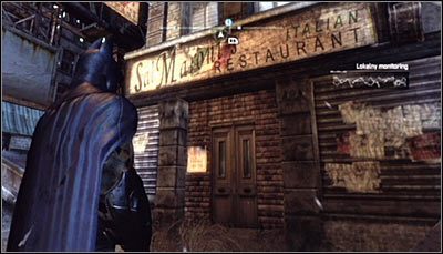 Odszukaj wejście do włoskiej restauracji rodziny Maronich (powyższy screen) i zeskanuj je - Zaułki - Zagadki słowne | Zagadki w Batman Arkham City - Batman: Arkham City - poradnik do gry