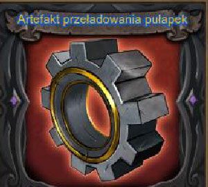 Artefakt przeładowania pułapek - Artefakty | Orcs Must Die! 2 - Orcs Must Die! 2 - poradnik do gry