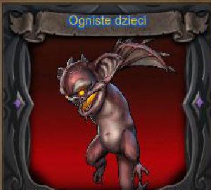 Ogniste dzieci - mniejsze od nietoperzy, stosunkowo słabe, ale zawsze występujące w grupie - Wrogowie | Orcs Must Die! 2 - Orcs Must Die! 2 - poradnik do gry