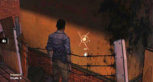 Przejdź za róg i zwróć uwagę na wymalowane kredą X (Inspect: Chalk X) - 2 - Bad Blood | Epizod III - Long Road Ahead | Solucja The Walking Dead - The Walking Dead - poradnik do gry