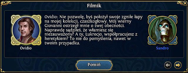 Po interesującej wymianie zdań pomiędzy Ovidiem a Lukrecją a przy okazji wywleczeniem na wierzch paru rodzinnych brudów, Sandro postanowił się wtrącić - Kostur Zaświatów (4,4) | 1 - Upadek Domu Byka (zadania główne) - Heroes VI - Danse Macabre - poradnik do gry