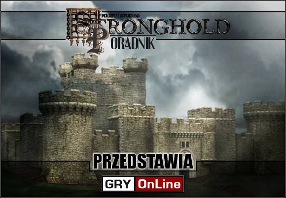 Witam w poradniku do znakomitej strategii Twierdza - Twierdza - poradnik do gry