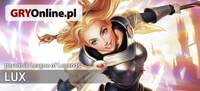 Poradnik do postaci Lux z gry League of Lgends zawiera wszystkie przydatne informacje dla osób, które chciałyby nauczyć się grać tym czempionem lub przeciwko niemu - League of Legends - Lux - build i poradnik | Lux - League of Legends - poradnik do gry