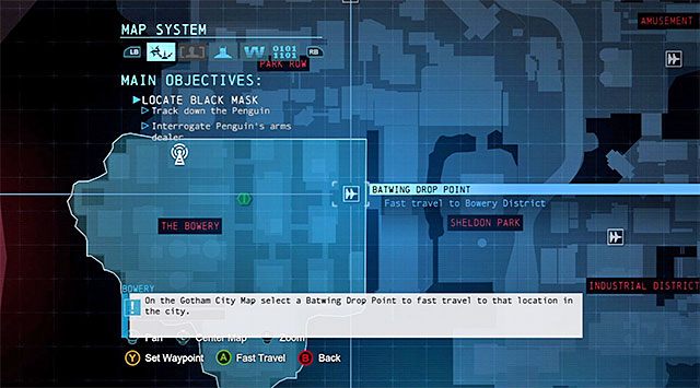 Handlarz bronią współpracujący z Pingwinem, którego aktualnie szukasz, przebywa w dzielnicy o nazwie Zaułki [The Bowery], czyli w północno-zachodnim Arkham - Przesłuchaj handlarza bronią pracującego dla Pingwina - Batman: Arkham Origins - poradnik do gry