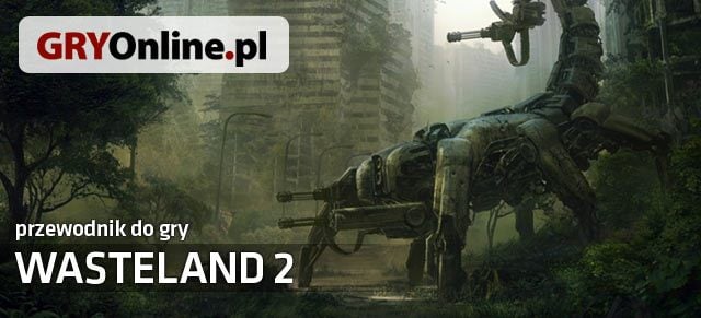 Przewodnik po Wasteland 2 to pierwsza część naszego dużego poradnika do tej gry - Westland 2: Wprowadzenie - Wasteland 2 - poradnik do gry