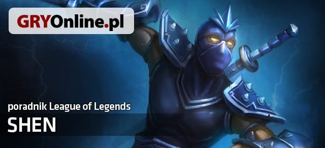 Poradnik do postaci Shen z gry League of Legends zawiera wszystkie przydatne informacje dla osób, które chciałyby nauczyć się grać tym czempionem lub przeciwko niemu - Shen - build i poradnik - LoL | Shen | League of Legends - League of Legends - poradnik do gry