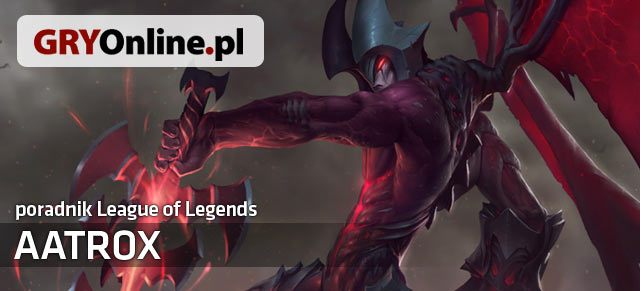 Poradnik do postaci Aatrox z gry League of Legends zawiera wszystkie przydatne informacje dla osób, które chciałyby nauczyć się grać tym czempionem lub przeciwko niemu - Aatrox - build i poradnik - LoL | Aatrox - League of Legends - poradnik do gry