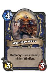 Mówca wiatru - Okrzyk bojowy: Daj przyjaznemu stronnikowi Furię wichru - Karty Szamana | Podstawy | Hearthstone - Hearthstone: Heroes of Warcraft - porady i polecane decki