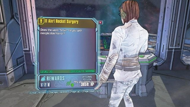 Misja dostępna będzie po wykonaniu misji wątku głównego Science and Violence - It Aint Rocket Surgery | Misje poboczne - Research and Development - Borderlands: The Pre-Sequel! - poradnik do gry