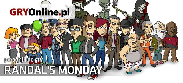 Poradnik do gry Randals Monday zawiera wskazówki przydatne podczas przygody z tą zabawną, pełną czarnego humoru pozycją - Randals Monday - poradnik do gry
