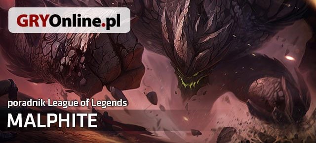 Poradnik do Malphite z gry League of Legends zawiera wszelkie niezbędne informacje do grania tym bohaterem jak i przeciwko niemu - Malphite - build i poradnik - LoL | Malphite - League of Legends - poradnik do gry