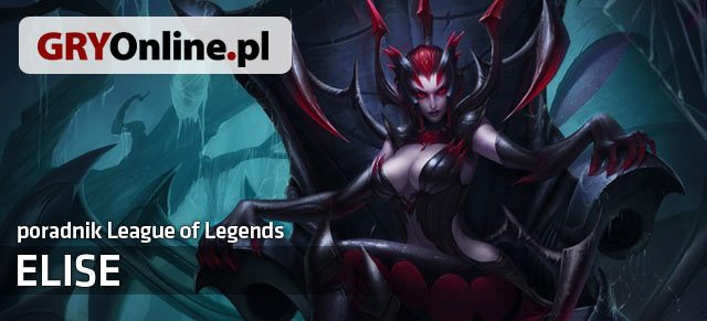 Poradnik do Elise z gry League of Legends zawiera wszelkie niezbędne informacje do grania tym bohaterem jak i przeciwko niemu - Elise - build i poradnik - LoL | Elise | League of Legends - League of Legends - poradnik do gry