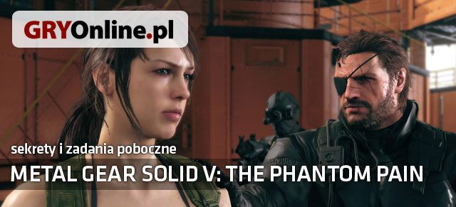 Niniejszy nieoficjalny poradnik do gry Metal Gear Solid V: The Phantom Pain oferuje przegląd dodatkowych aktywności oraz atrakcji oferowanych przez tę produkcję - Metal Gear Solid V The Phantom Pain - sekrety i zadania poboczne - Metal Gear Solid V: The Phantom Pain - poradnik do gry
