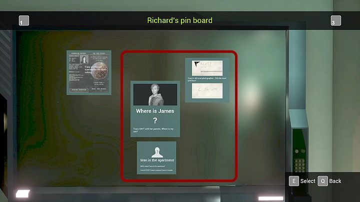 Po rozmowie ze Steveem, najlepszym kumplem Richarda i mężem Jennifer (przyjaciółki Tracy), przyjrzyj się nowym informacjom na tablicy holograficznej w pokoju bohatera - dotyczącym znalezionej w odkurzaczu wizytówki, Jamesa i mężczyzny, który odwiedził Tracy - Poniedziałek, 13 stycznia 2048 roku, Berlin, apartament Richarda Nolana, - State of Mind - poradnik do gry