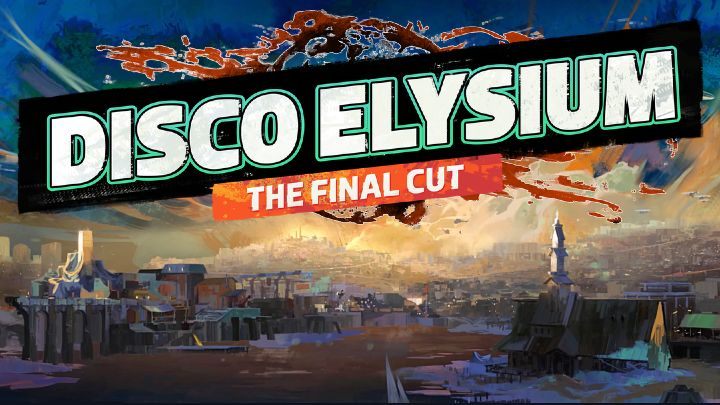 W grze Disco Elysium The Final Cut dodano następującą zawartość - Disco Elysium: Co zawiera edycja The Final Cut? - Disco Elysium - poradnik do gry