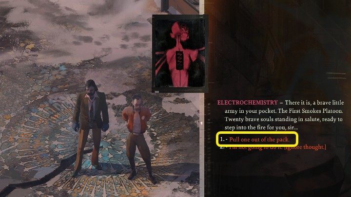 Nad głową Harriera pojawi się różowa kula powiązana z umiejętnością Elektrochemia (Electrochemistry) - gdy w nią klikniecie, będziecie mogli wyciągnąć 1 papierosa z paczki (Pull one out of the pack) - Disco Elysium: Używki (Drugs) - Disco Elysium - poradnik do gry