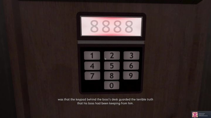 To osiągnięcie pojawi się w Waszej bibliotece, jak w biurze szefa dwukrotnie wpiszecie kod 8888 - Stanley Parable Ultra Deluxe: Osiągnięcia - lista wszystkich - Stanley Parable Ultra Deluxe - poradnik do gry