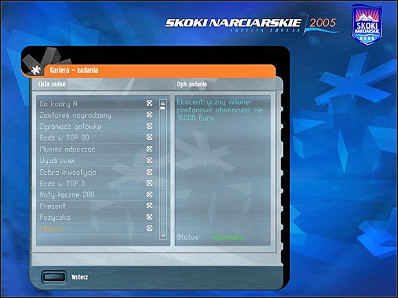 Od czasu do czasu w twojej karierze będą pojawiały się zadania, które należy wypełnić, aby dostać premię pieniężną - Kariera - sklep, zadania | Skoki narciarskie 2005 - Skoki narciarskie 2005 - poradnik do gry