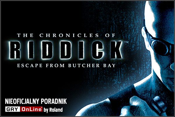 The Chronicles of Riddick: Escape From Butcher Bay są dynamiczną grą akcji, która sprytnie przeplata elementy znane ze skradanek czy mordobić - Kroniki Riddicka: Ucieczka z Butcher Bay - poradnik do gry