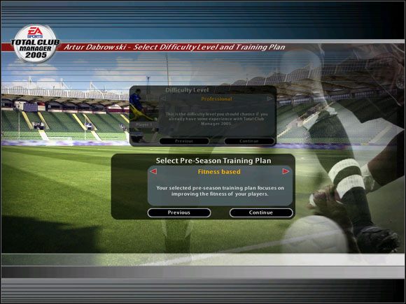 Dlatego w większości przypadków wybieramy wariant mający na celu jak najlepsze przygotowanie naszych zawodników pod względem fizycznym (Fitness based ) - Zaczynamy... | Podstawy rozgrywki | Total Club Manager 2005 - Total Club Manager 2005 - poradnik do gry