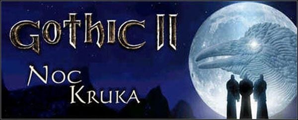 Gothic II: Noc Kruka jest tak skonstruowanym dodatkiem, że cała przygoda zaczyna się od początku - Gothic II: Noc Kruka - poradnik do gry