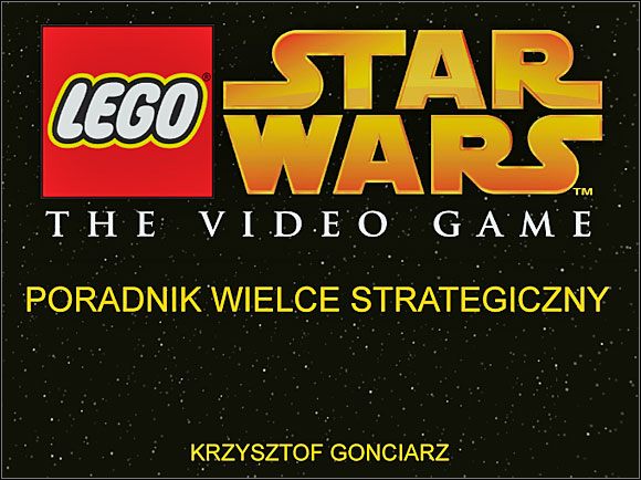 Ta gra łączy miłośników Gwiezdnych Wojen z miłośnikami klocków Lego - LEGO Star Wars - poradnik do gry