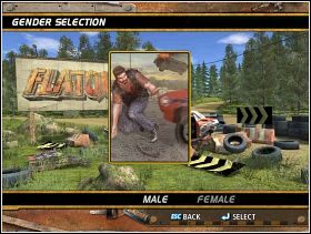Przyszedł czas na wybór płci. Podpowiadam, że kobieta wydaje bardzo ciekawe odgłosy podczas stłuczki - wybór należy do was. Naturalnie nie będzie miał on wpływu na dalszą grę. Lecimy dalej. - Poradnik do gry - Instrukcja | FlatOut - FlatOut - poradnik do gry