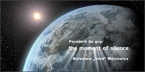 Mówią, że ciekawość to pierwszy stopień do piekła - The Moment of Silence - poradnik do gry