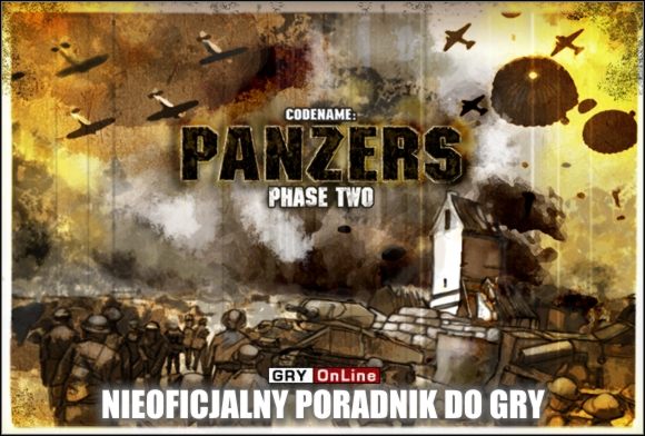 1 - Codename: Panzers - Faza Druga - poradnik do gry