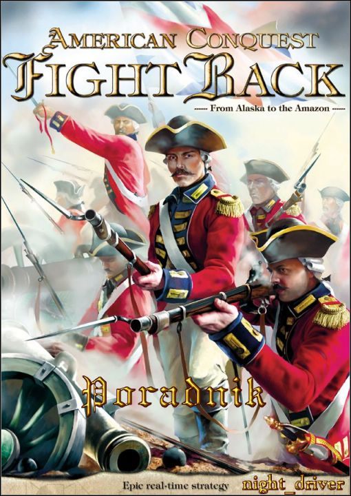 Czas wyruszyć na kolejną bitwę - American Conquest: Odwet - poradnik do gry